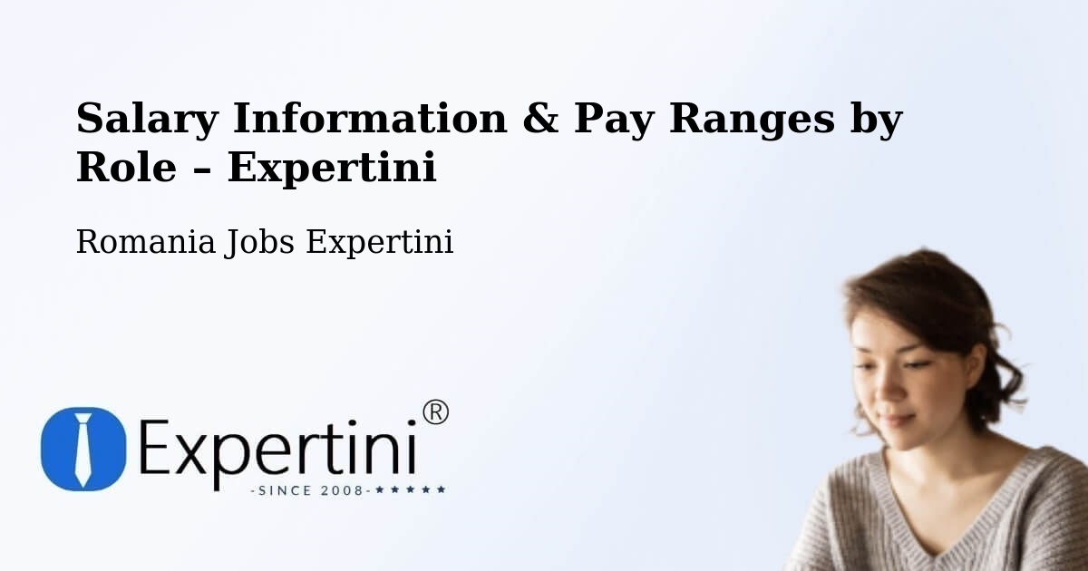 Salary Information & Pay Ranges – Jariştea - Jariştea, Romania Jobs Expertini