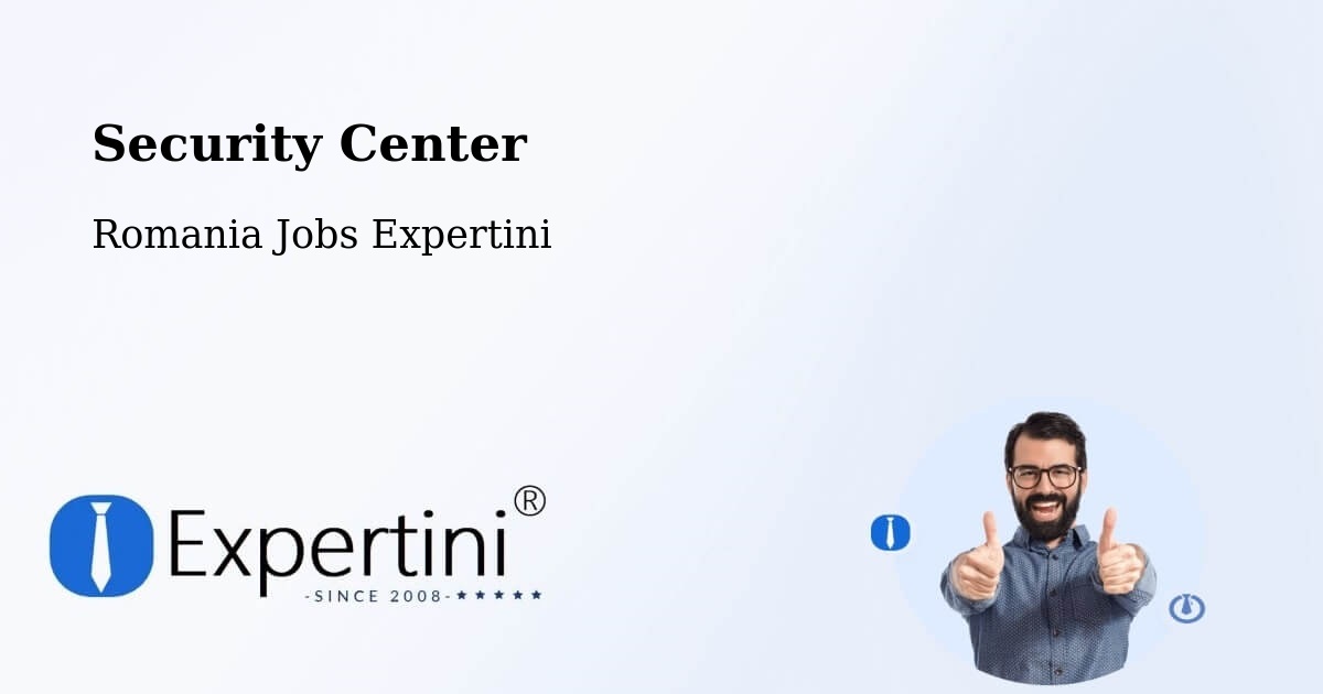 Security & Compliance – Jariştea - Romania Jobs Expertini